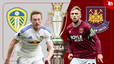  Nhận định bóng đá Leeds vs West Ham, 02h00 ngày 25/10: Bệ phóng Elland Road